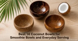 coconut bowls: three styles (polished, natural Vietnamese, oil‑polished) flatlaid on light wood with a halved coconut and palm leaf
